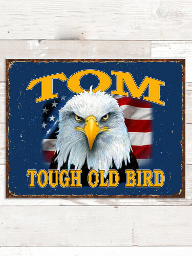 NA Patriotic Tough Old Bird Personalized tin-sign-1 